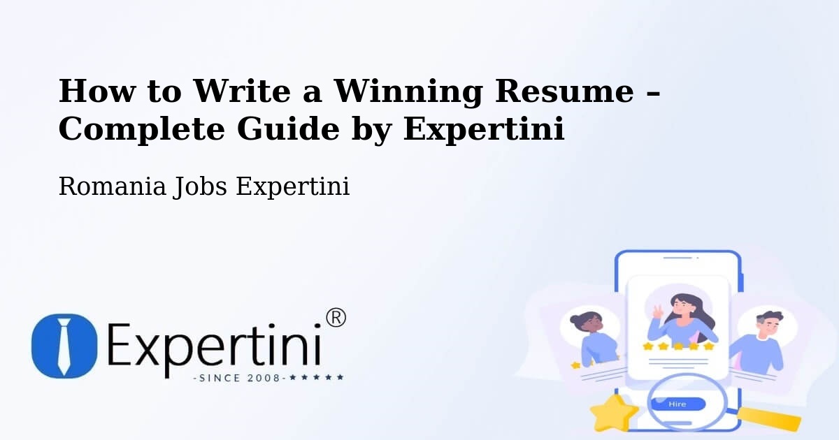 Resume Writing Guide for Job Seekers – Şotânga - Şotânga, Romania Jobs Expertini